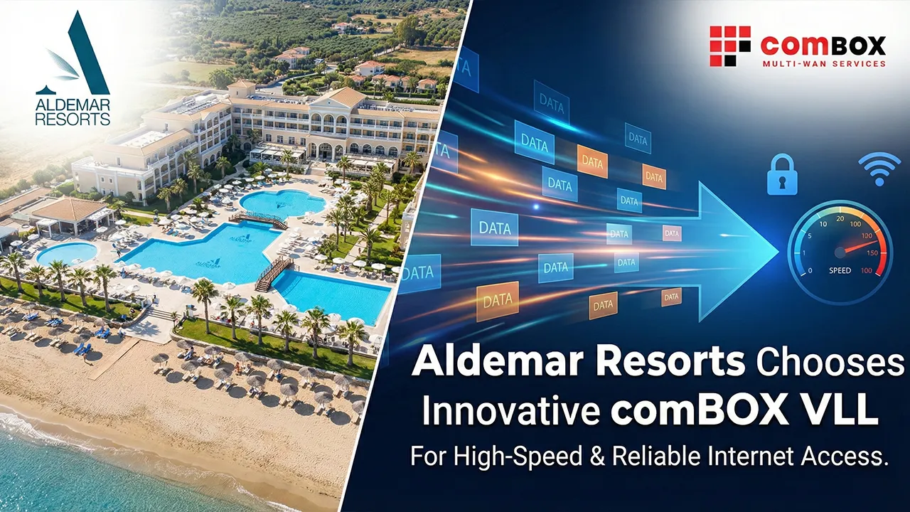 Aldemar Resorts choose comBOX VLL technology for high-speed & reliable Internet access
